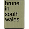 Brunel In South Wales door Stephen Jones