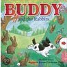 Buddy and the Rabbits door Mathew Price