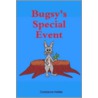 Bugsy's Special Event door Ms Constance Hobbs