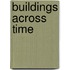 Buildings Across Time