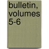 Bulletin, Volumes 5-6 door geois Soci T. Des Bib