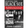 Burying the Black Sox door Gene Carney