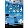 Business In The Cloud door Michael H. Hugos