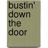 Bustin' Down the Door door Shaun Tomson