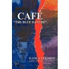 Cafe  The Blue Danube door Radka Yakimov