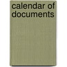 Calendar Of Documents door . Anonymous