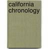 California Chronology door Orra Eugene Monnette