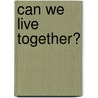 Can We Live Together? door Alain Touraine