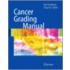 Cancer Grading Manual