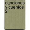 Canciones y Cuentos 2 door Margarita Robleda