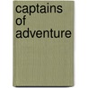 Captains of Adventure by Roger Pocock