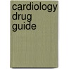 Cardiology Drug Guide by Maichi T. Tran