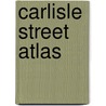 Carlisle Street Atlas by Geographers' A-Z. Map Company