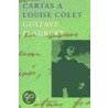 Cartas a Louise Colet by Gustave Flausbert