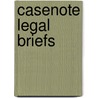 Casenote Legal Briefs by Jonathan Reese