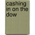 Cashing in on the Dow