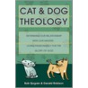 Cat And  Dog Theology door Gerald Robison