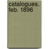 Catalogues. Feb. 1896