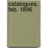 Catalogues. Feb. 1896 door Firm Longmans