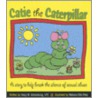 Catie the Caterpillar door Tracy M. Schamburg