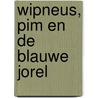 Wipneus, Pim en de Blauwe Jorel by B.G. van Wijckmade