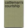 Cattleman's Courtship door Carolyne Aarsen