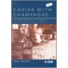 Caviar With Champagne by Jukka Gronow