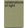 Celebrations Of Light door Nancy Luenn
