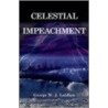Celestial Impeachment by George W.J. Laidlaw