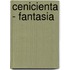 Cenicienta - Fantasia