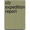 Cfz Expedition Report door Centre F. The Centre for Fortean Zoology