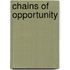 Chains Of Opportunity