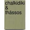 Chalkidiki & Thássos door Klaus Bötig