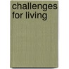 Challenges For Living by Ian Stuart