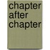 Chapter After Chapter