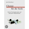 Chemie für die Seele door Josef Zehentbauer