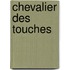 Chevalier Des Touches