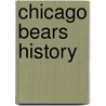 Chicago Bears History by Roy Taylor