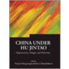 China Under Hu Jintao door Onbekend