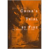China's Trial By Fire by Donald A. Jordan