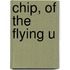 Chip, Of The Flying U