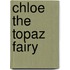 Chloe The Topaz Fairy