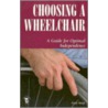 Choosing A Wheelchair door Gary Karp