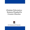 Christian Exhortation by R. Drummond
