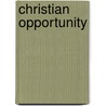 Christian Opportunity door Randall Thomas Davidson