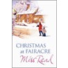 Christmas At Fairacre by Miss Read