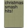 Christmas Smash Hits! door Onbekend