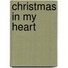 Christmas in My Heart door Ph.D. Joe L. Wheeler