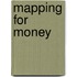 Mapping for money