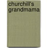 Churchill's Grandmama door Margaret Elizabeth Forster